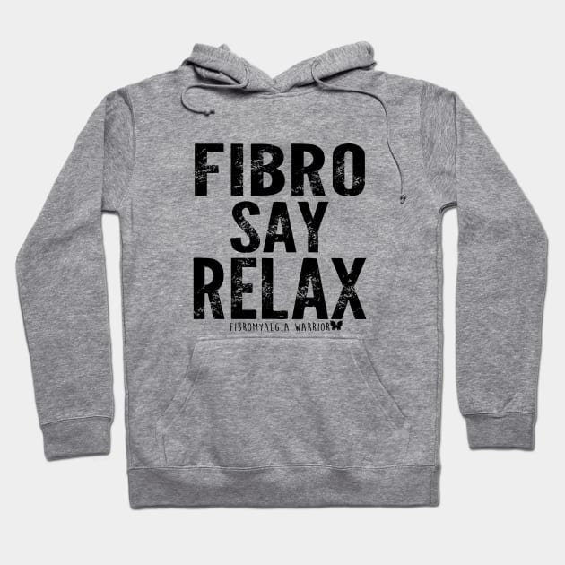 Fibro say relax! Hoodie by spooniespecies